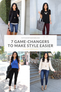 7 Game Changers That Make Style Easier and More Enjoyable